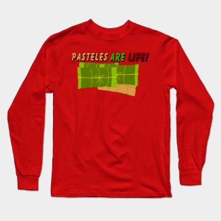 Pasteles are life Long Sleeve T-Shirt